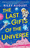 The Last Gifts of the Universe